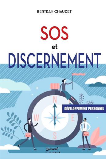 Couverture du livre « SOS et développement personnel » de Bertran Chaudet aux éditions Jubile