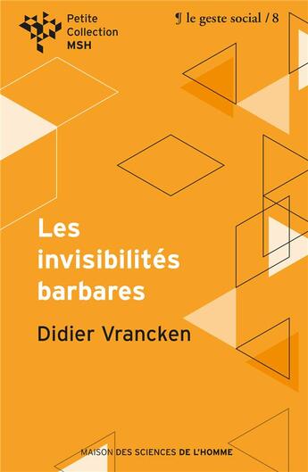 Couverture du livre « Les invisibilités barbares. repenser l'intervention sociale » de Didier Vrancken aux éditions Ies
