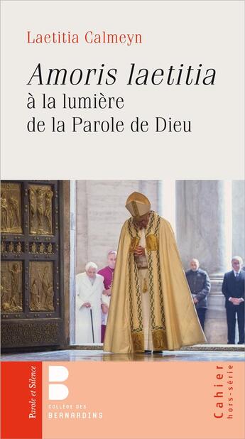 Couverture du livre « Amoris Laetitia et la parole de dieu » de Calmeyn Laetitia aux éditions Parole Et Silence