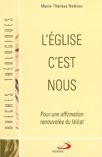 Couverture du livre « L'eglise c'est nous » de Marie-Therese Nadeau aux éditions Mediaspaul Qc