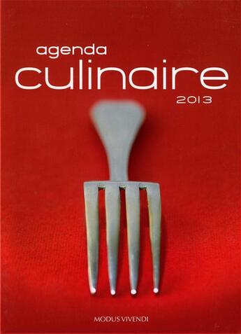 Couverture du livre « Agenda culinaire (2013) » de  aux éditions Modus Vivendi
