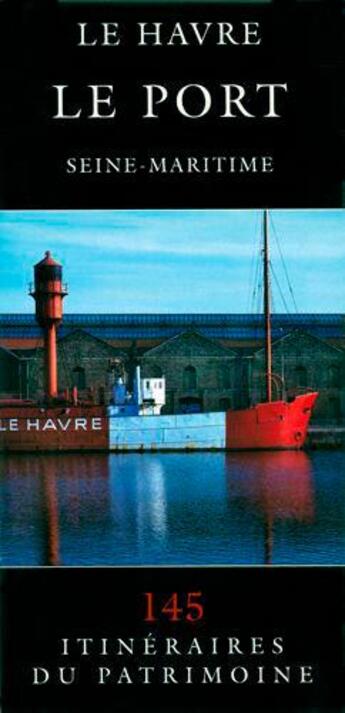 Couverture du livre « Le Havre, le port » de  aux éditions Lieux Dits