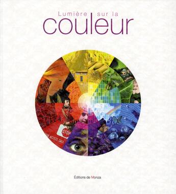 Couverture du livre « Lumière sur la couleur » de  aux éditions Editions De Monza