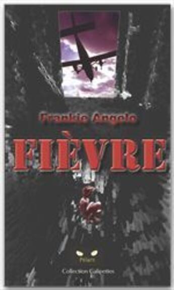 Couverture du livre « Fièvre » de Frankie Angelo aux éditions Fluo