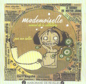 Couverture du livre « Mademoiselle t.1 ; manuel de la célibataire » de Eva Rollin aux éditions Marchand De Feuilles