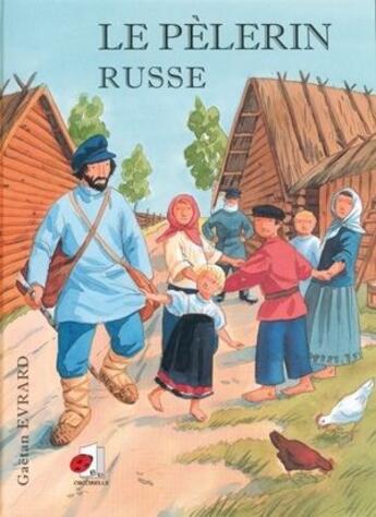 Couverture du livre « Le pélerin russe » de Evrard Gaetan aux éditions Coccinelle