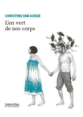 Couverture du livre « L'en vert de nos corps » de Van Acker/Despret aux éditions L'arbre De Diane