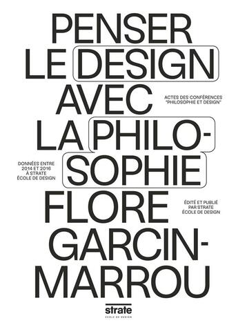 Couverture du livre « Penser le design avec la philosophie » de Flore Garcin-Marrou aux éditions Les Presses Du Reel