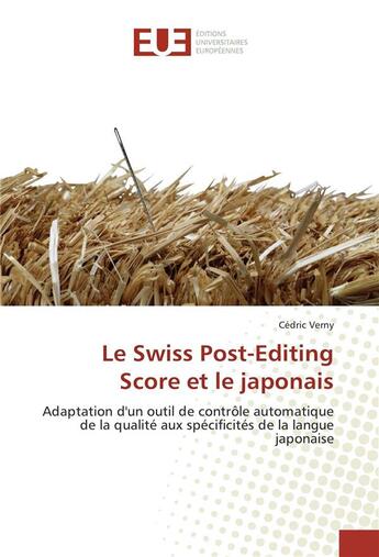 Couverture du livre « Le swiss post-editing score et le japonais » de Verny Cedric aux éditions Editions Universitaires Europeennes