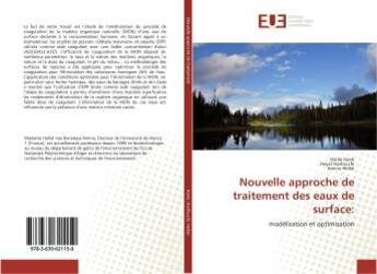 Couverture du livre « Nouvelle approche de traitement des eaux de surface: - modelisation et optimisation » de Dalila Hank aux éditions Editions Universitaires Europeennes