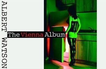 Couverture du livre « Albert watson the vienna album /anglais/allemand » de Albert Watson aux éditions Schirmer Mosel