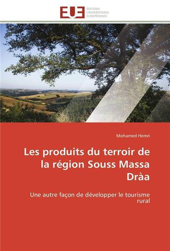 Couverture du livre « Les produits du terroir de la region souss massa draa » de Hemri-M aux éditions Editions Universitaires Europeennes