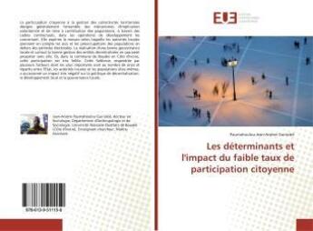 Couverture du livre « Les determinants et l'impact du faible taux de participation citoyenne » de Jean-Arsene Guiriobe aux éditions Editions Universitaires Europeennes