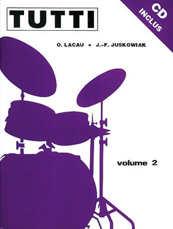 Couverture du livre « Tutti t.2 » de O Lacau et J.-F Juskowiak aux éditions Carisch Musicom