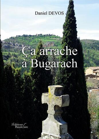 Couverture du livre « Ça arrache a Bugarach » de Daniel Devos aux éditions Baudelaire