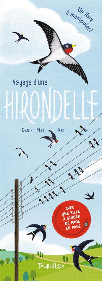 Couverture du livre « Voyage d'une hirondelle » de Kiko et Daniel Mar aux éditions Tourbillon