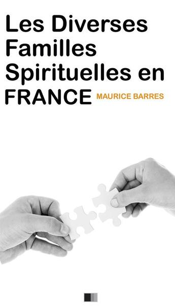 Couverture du livre « Les diverses familles spirituelles en France » de Maurice Barres aux éditions Fv Editions