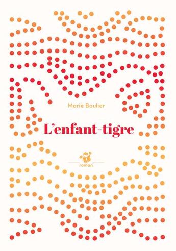 Couverture du livre « L'enfant-tigre » de Boulier Marie aux éditions Thierry Magnier