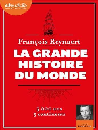 Couverture du livre « La grande histoire du monde - livre audio 2 cd mp3 - livret 8 pages » de Francois Reynaert aux éditions Audiolib