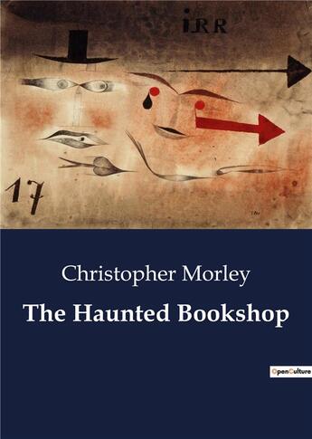 Couverture du livre « The Haunted Bookshop » de Christopher Morley aux éditions Culturea