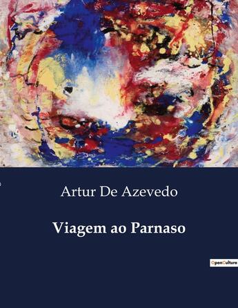 Couverture du livre « Viagem ao Parnaso » de Artur De Azevedo aux éditions Culturea