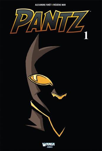 Couverture du livre « Pantz t.1 » de Fed. M et Alexandre Foret aux éditions Wanga Comics