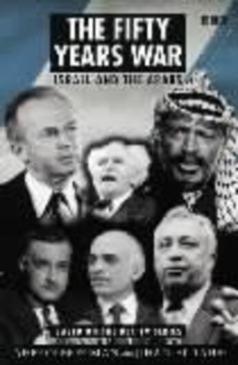 Couverture du livre « The Fifty Years War: Israel And The Arabs » de Bregman & El-Tahri aux éditions Bbc Penguin