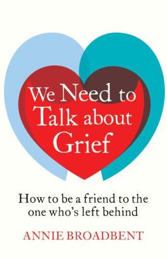 Couverture du livre « We Need to Talk About Grief » de Broadbent Annie aux éditions Little Brown Book Group Digital