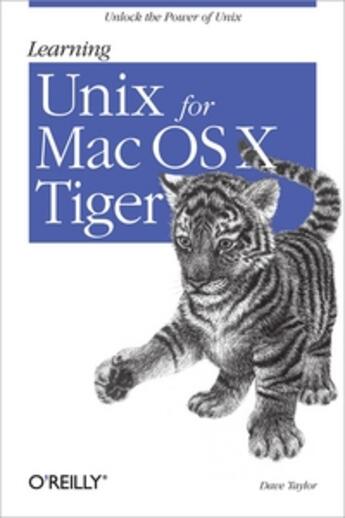 Couverture du livre « Learning unix for mac os x tiger » de Taylor aux éditions O Reilly & Ass