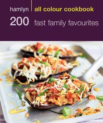 Couverture du livre « 200 Fast Family Favourites » de Frost Emma Jane aux éditions Octopus Digital
