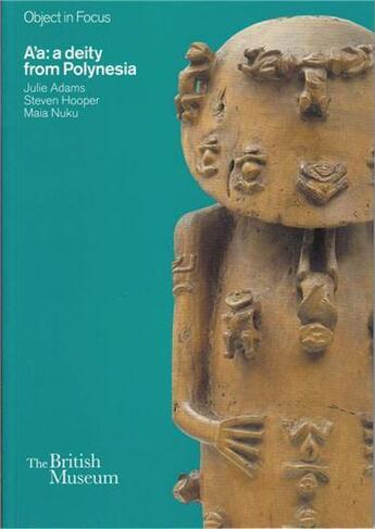 Couverture du livre « A'a: a deity from polynesia » de  aux éditions British Museum