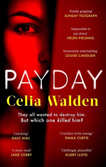 Couverture du livre « PAYDAY - A RICHARD AND JUDY BOOK CLUB PICK FOR AUTUMN 2022 » de Celia Walden aux éditions Sphere