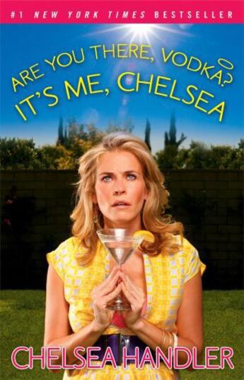 Couverture du livre « Are You There, Vodka? It's Me, Chelsea » de Chelsea Handler aux éditions Gallery Books