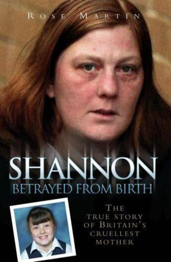 Couverture du livre « Shannon - Betrayed From Birth » de Martin Rose aux éditions Blake John Digital