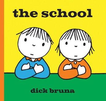 Couverture du livre « Dick bruna the school » de Dick Bruna aux éditions Tate Gallery