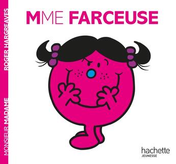 Couverture du livre « Madame Farceuse » de Roger Hargreaves aux éditions Hachette Jeunesse