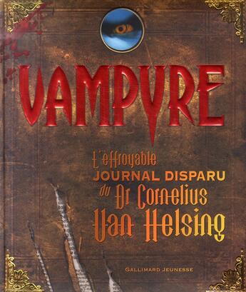 Couverture du livre « Vampyre ; l'effroyable journal disparu du Dr Cornelius Van Helsing » de Knight Mary Jan aux éditions Gallimard-jeunesse