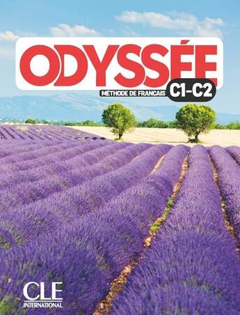 Couverture du livre « Odyssée, méthode de français ; C1-C2 ; Livre de l'élève (édition 2024) » de Fabien Delcambre et Dolly Abi Mansour et Aline Bredelet aux éditions Cle International