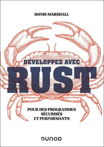 Couverture du livre « Développez avec Rust : Pour des programmes sécurisés et performants » de Donis Marshall aux éditions Dunod