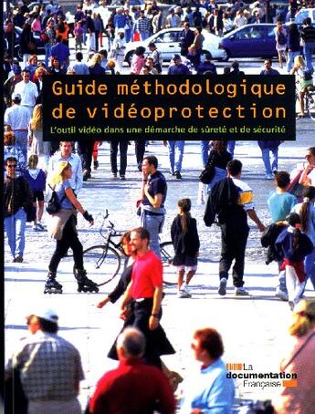 Couverture du livre « Guide méthodologique de vidéoprotection » de  aux éditions Documentation Francaise