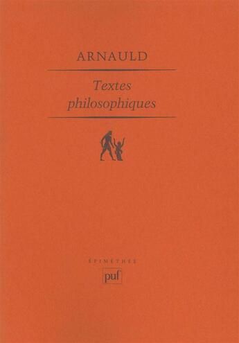 Couverture du livre « Textes philosophiques » de Antoine Arnauld aux éditions Puf