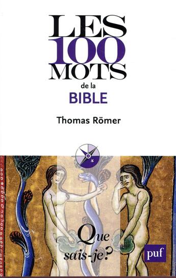 Couverture du livre « Les 100 mots de la bible » de Thomas Romer aux éditions Que Sais-je ?
