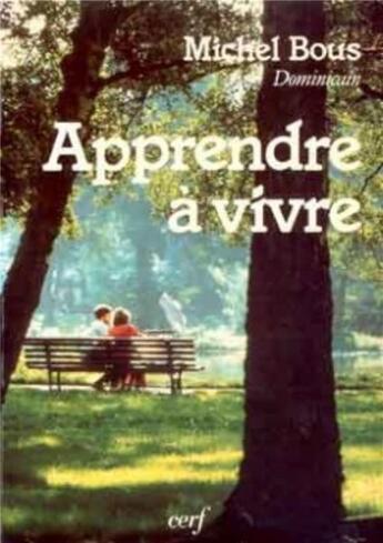 Couverture du livre « Apprendre a vivre » de Bous Michel-Robert aux éditions Cerf