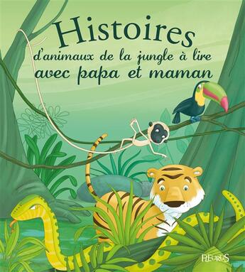 Couverture du livre « Histoires d'animaux de la jungle à lire avec papa et maman » de Madeleine Brunelet et Andre Jeanne aux éditions Fleurus