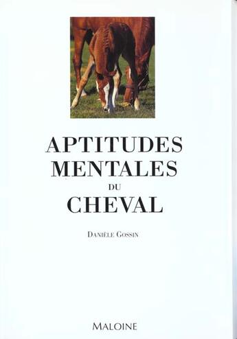 Couverture du livre « Aptitudes Mentales Du Cheval » de D Gossin aux éditions Maloine