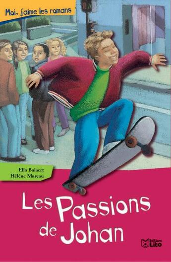 Couverture du livre « Les passions de johan » de Ella Balaert aux éditions Lito