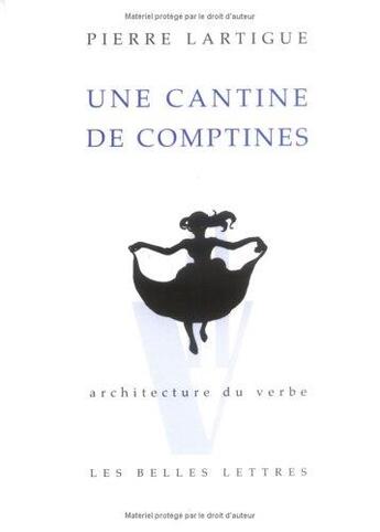 Couverture du livre « Une Cantine de comptines » de Pierre Lartigue aux éditions Belles Lettres