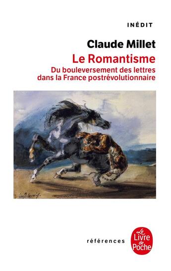 Couverture du livre « Le Romantisme » de Millet Claude aux éditions Le Livre De Poche