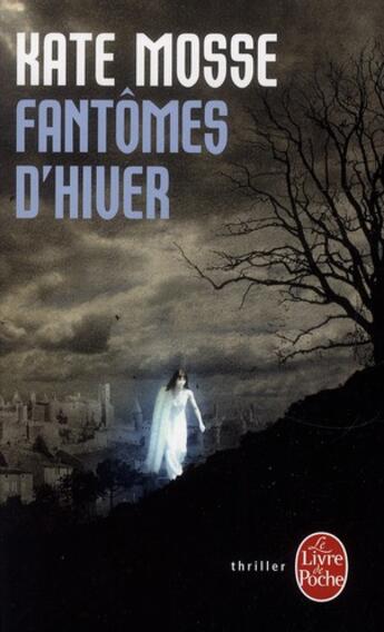 Couverture du livre « Fantômes d'hiver » de Kate Mosse aux éditions Le Livre De Poche