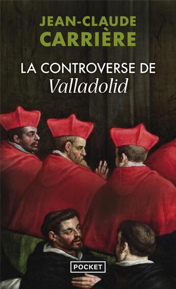 Couverture du livre « La controverse de Valladolid » de Jean-Claude Carriere aux éditions Pocket